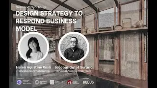Jacobus Gatot Surarjo and Helen Agustine Rusli talks on Design Strategy to respond Business Model