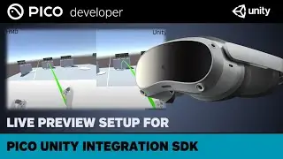 Setting up Live Preview for PICO Headsets - Unity
