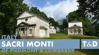 Sacri Monti of Piedmont and Lombardy 🇮🇹 Italy Tourist Guide
