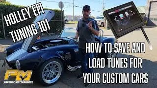 Holley EFI Tuning Files 101: How to Save and Load Tunes for Your Custom Cars