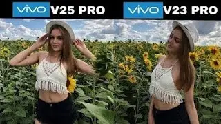 Vivo V25 Pro Vs Vivo V23 PRO Camera Test