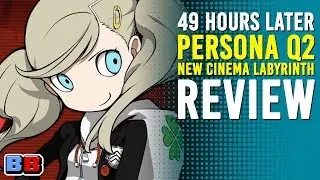Persona Q2 New Cinema Labyrinth Review | 49 Hours Later | Backlog Battle