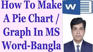 How To Make A Pie Chart / Graph In MS Word - Bangla