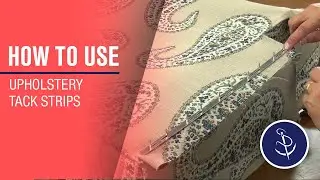 Upholstery Tack Strip Demo - How to Use