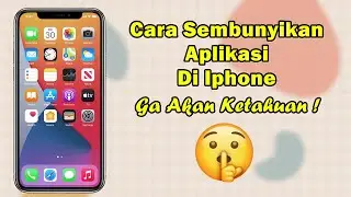 Cara Menyembunyikan Aplikasi Di Iphone