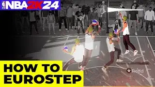 HOW TO EURO STEP IN 2K24