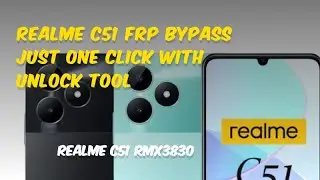 Realme C51(RMX3830) Frp ByPass Just One Click With Ulock Tool