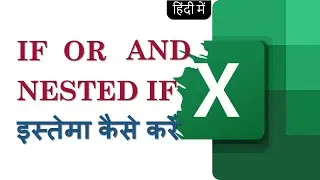 Excel in Hindi- Excel Logical Functions  IF AND OR NESTED IF in Excel 
