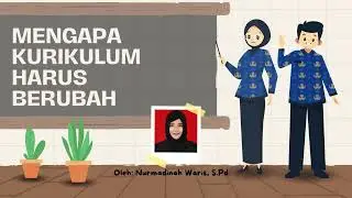Penyebaran Pemahaman "Mengapa Kurikulum Harus Berubah"
