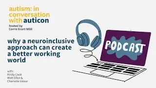 auticon Podcast Ep. 29 How Neuroinclusion Creates a Better Working World
