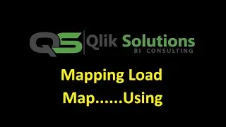 Qlik_039: Mapping Load in Qlik Script  : Map FieldName Using Map_Table_Name