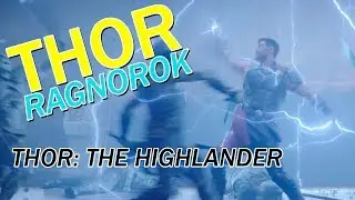 Thor: Ragnorok (Thor: The Highlander)