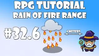 #32.6 Unity RPG Tutorial - Rain of fire range