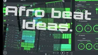 Afro beat ideas on fl studio mobile[free flm files]