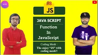 Java Script: How To Create Function Using Java Script | JAVA SCRIPT Tutorial #8 | Coding Mesh