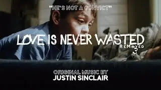 2. "He's Not a Convict" - ReMoved#3 - Original Music By JUSTIN SINCLAIR