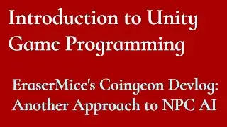 Another Approach to NPC AI in Unity