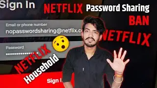 Netflix Password Sharing BAN in India 🇮🇳 | What is Netflix Household | How to share Netflix password