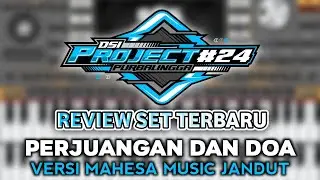 PERJUANGAN & DOA (MAHESA MUSIC) - STYLE SEMI ORG 2024 TERBARU DSIPROJECT #24
