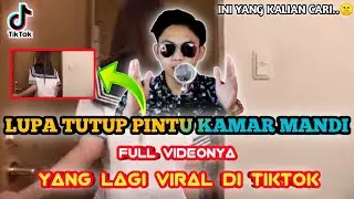 Lupa Tutup Pintu Kamar Mandi Viral Tiktok