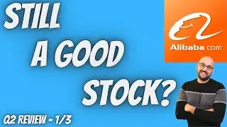 Alibaba Still a Good Stock? | Q2 Full Review 1/3 | Alibaba (BABA) Stock Analysis