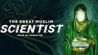 Imam Jafar Sadiq A Great Scientist  01 02 Farooque Khan Razvi