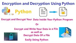 Pickle Module Python | Encryption and Decryption of Data in a File Easily Explained Using Python