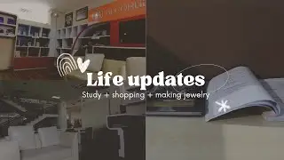 🇲🇨 LIFE UPDATES | studying + shopping + making new jewelry