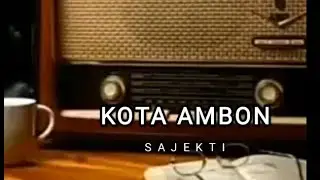 KOTA AMBON - SAJEKTI
