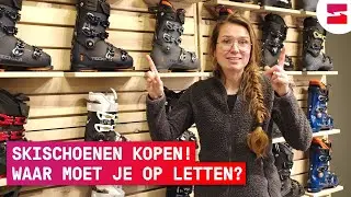 Skischoenen kopen, waar moet je op letten?
