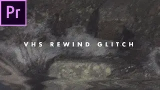 REWIND VHS Glitch Effect (how to) | Adobe Premiere Pro CC 2017 Tutorial