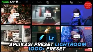Aplikasi PRESET Lightroom | LENGKAP dengan CARA MENGGUNAKANNYA |