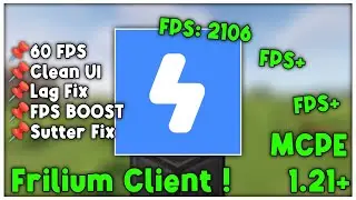 Frilium Client For MCPE 1.21+ (FPS BOOST)
