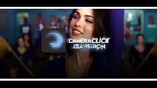 CAMERA CLICK TRANSITION | ALIGHT MOTION