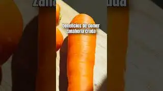 ✅ beneficios de comer zanahoria cruda 💚
