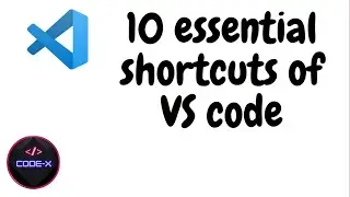 10 VS Code Keyboard Shortcuts To make Work Easy And Fast