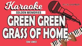 Karaoke GREEN GREEN GRASS OF HOME - Tom Jones // Music By Lanno Mbauth