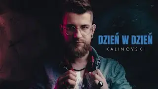 KALINOVSKI - Dzień W Dzień (Official Music Video)