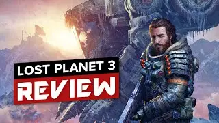 LOST PLANET 3: An Enjoyable Story but what about the Gameplay?