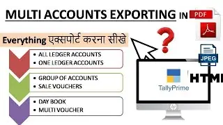 Multi Accounts Exporting in PDF Tally Prime | export all ledger in pdf Tally Prime