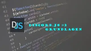Discord.js Folge #2 | Grundlagen | CyZe TLC : TheLoLClasher