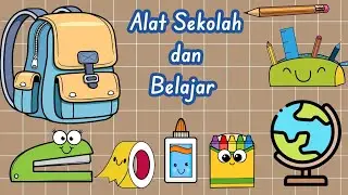 Mengenal Alat sekolah dan belajar | Peralatan sekolah