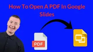 How To Open A PDF In Google Slides