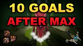 10 Account Goals After Max [RuneScape 3]