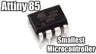 Getting started with Attiny 85 Smallest Microcontroller chip