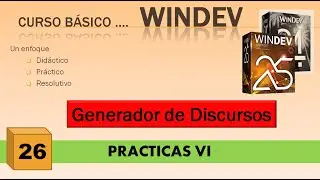 CURSO WINDEV - PRACTICAS VI - GENERADOR DE DISCURSOS