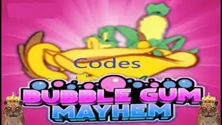 Bubble Gum Mayhem Working Codes