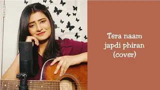 Tera Naam japdi phiran(cover) |Cocktail |Javaid Bashir| Rameen Syed
