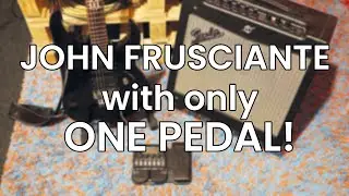How to get John Frusciante tone with any amp | ONLY ONE PEDAL | Zoom G1xFour