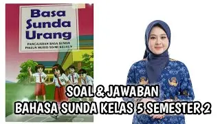 Soal Bahasa Sunda Kelas 5 Semester 2